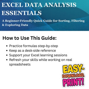 May include: A guide titled "EXCEL DATA ANALYSIS ESSENTIALS" with a blue and white background. The guide is for sorting, filtering, and exploring data. Instructions include practicing formulas, using it as a reference, and refreshing skills. A sticker says "EASY-DOWNLOAD, PRINT!"