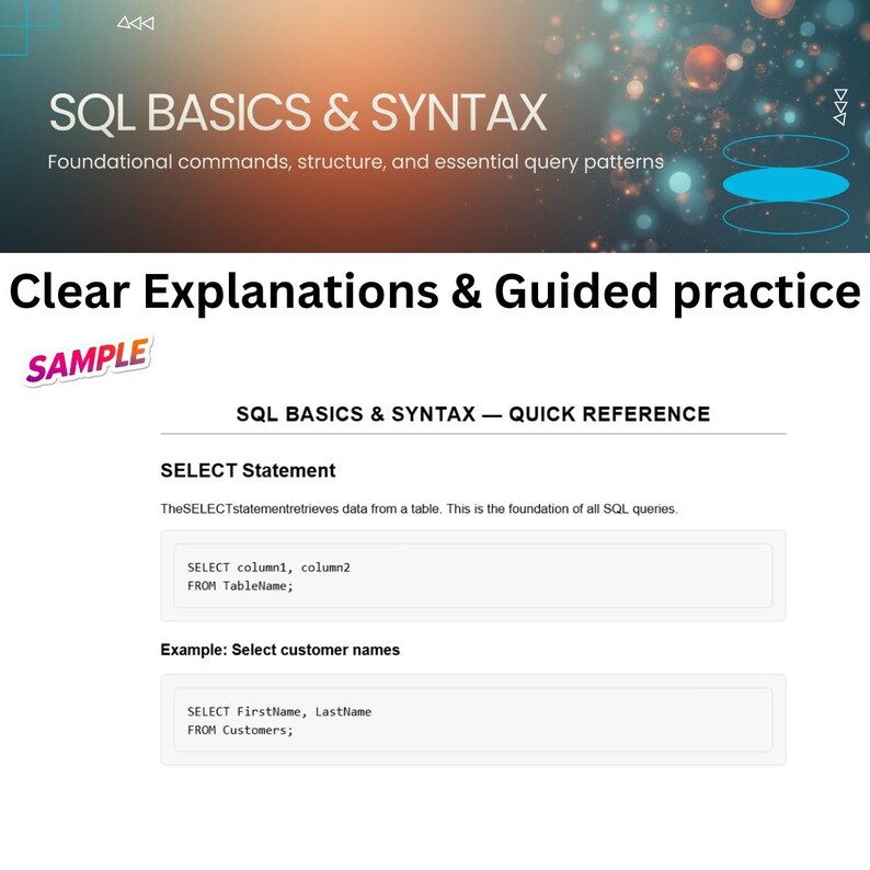May include: A white document detailing SQL syntax, with the title "SQL BASICS & SYNTAX" and examples of SELECT statements. The document includes the text "Clear Explanations & Guided practice" and a "SAMPLE" stamp.