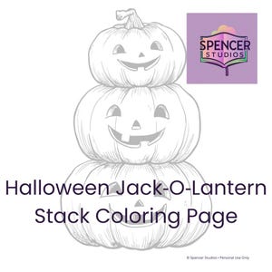 Puede incluir: Ilustración en blanco y negro de tres Jack-O-Lanterns apiladas con caras sonrientes. El texto "Halloween Jack-O-Lantern Stack Coloring Page" está debajo de las calabazas. El logotipo de Spencer Studios está en la esquina superior derecha.