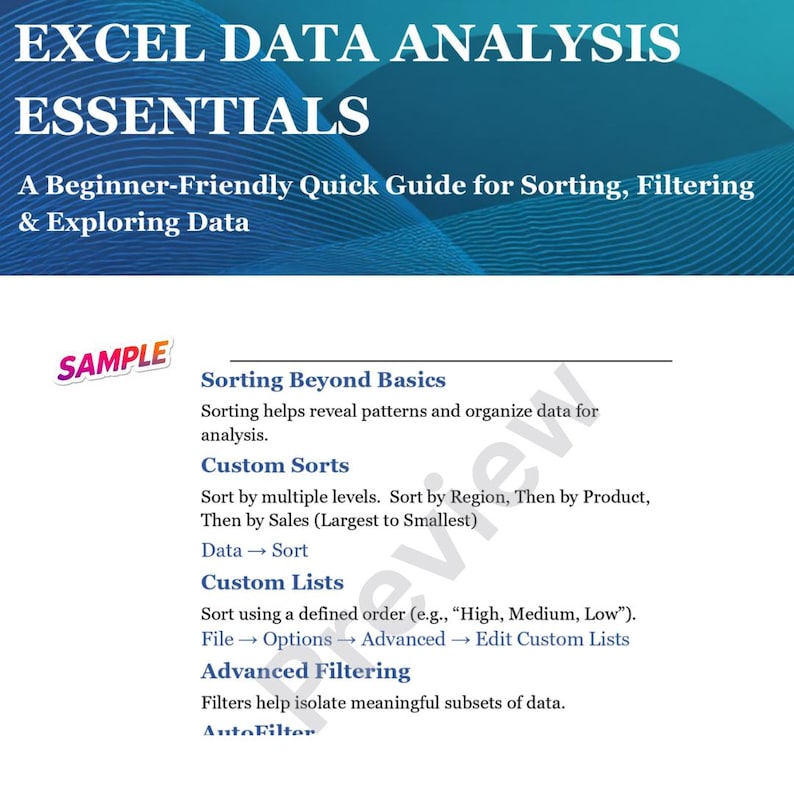 May include: A teal and white graphic titled "EXCEL DATA ANALYSIS ESSENTIALS" with the subtitle "A Beginner-Friendly Quick Guide for Sorting, Filtering & Exploring Data." The image provides information on sorting and filtering data.