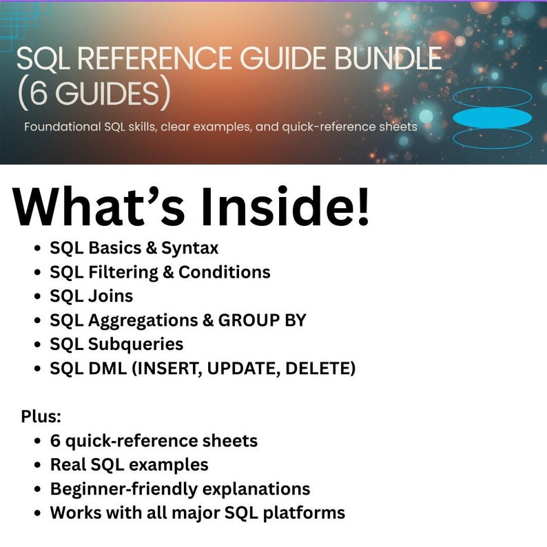 May include: An image promoting an SQL Reference Guide Bundle. The text reads "SQL REFERENCE GUIDE BUNDLE (6 GUIDES)" and "What's Inside!" with a list of topics including SQL Basics, Filtering, Joins, and Subqueries. The image also mentions quick-reference sheets and real SQL examples.