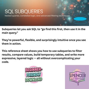 Op de afbeelding: Een referentieblad getiteld "SQL SUBQUERIES" met tekst over geneste queries en geavanceerde filtertechnieken. Bevat een "Beginner-Friendly Download" sticker en het "Spencer Studios" logo. Het blad legt uit hoe je subqueries gebruikt.