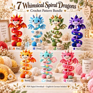 May include: A crochet pattern bundle titled 7 Whimsical Spiral Dragons featuring seven colorful stuffed dragon figures with spiral bodies, each displayed on a wooden base with labels including Fire, Frost, Leaf, Starry, Sunny, Cloud, and Candy.