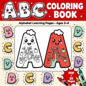 May include: An ABC coloring book with alphabet learning pages for ages 3-6. The cover features cartoon letters with faces, including a white and a red letter A with an apple tree design. The book contains 26 pages in a PDF digital format.