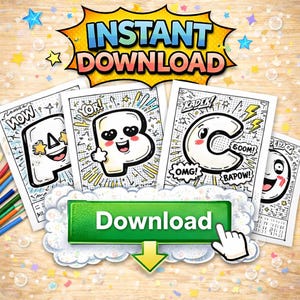 May include: A set of printable coloring pages featuring comic book style letters A, B, and C with expressive faces and sound effects like 'NOW', 'YOR', 'KADEK', 'OMG', and 'BAPOW'. A large green button with the text 'Download' and a cursor icon.