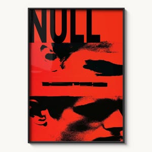 Dopamine Decor Edgy Poster: Null Red Black Typography Art