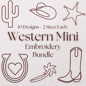 May include: A collection of Western-themed embroidery designs, including a cactus, cowboy hat, sheriff's star, horseshoe with a heart, spur, and cowboy boot. The text reads "Western Mini Embroidery Bundle."