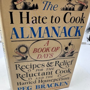 Vintage 1976 &quot;The I Hate to Cook Almanack&quot; by Red Bracken Hard Back Copy