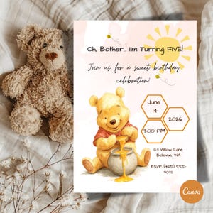May include: A birthday invitation featuring Winnie the Pooh pouring honey from a pot. The invitation reads "Oh, Bother... I'm Turning FIVE!" with details for a June 14, 2026, party at 3:00 PM. A teddy bear is in the background.