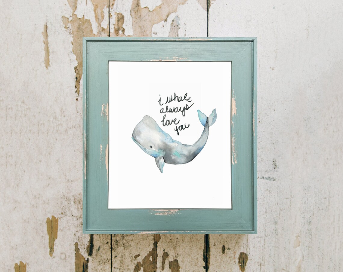 Whale Art I Whale Always Love You Watercolor Print | Etsy