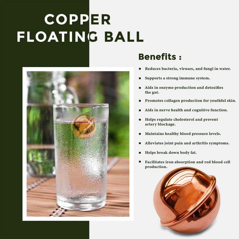 May include: A copper floating ball shown in a glass of water and as a standalone object. The text reads Copper Floating Ball and lists benefits including reducing bacteria, supporting the immune system, and aiding enzyme production and gut health.
