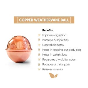 May include: A shiny, spherical copper weathervane ball with a smooth, reflective surface. Next to the object, text lists benefits including improves digestion, bacteria and impurities, control diabetes, body cooling, weight loss, thyroid, and pain.