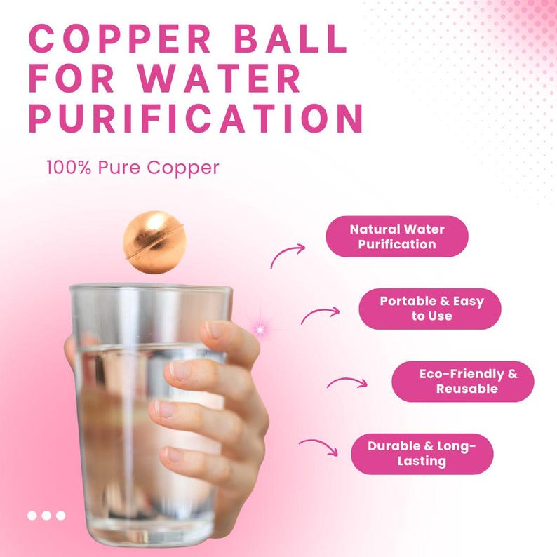 May include: A copper ball for water purification with the text COPPER BALL FOR WATER PURIFICATION and 100% Pure Copper. The graphic highlights features including natural water purification, portability, eco-friendly use, and durability.