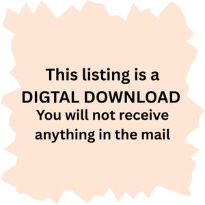 May include: A digital download announcement on a light peach-colored irregular shape. The text reads: "This listing is a DIGITAL DOWNLOAD. You will not receive anything in the mail."
