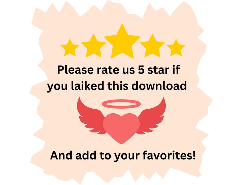 May include: A graphic with a light peach background and a white irregular border. The image features five yellow stars, a red heart with wings, and text that reads "Please rate us 5 star if you liked this download. And add to your favorites!"