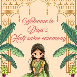 Puede incluir: Una invitación con el texto "Welcome to Diya's Half saree ceremony." La ilustración presenta a una niña de dibujos animados con un sari verde, rodeada de elementos decorativos, incluyendo hojas de plátano y lámparas de aceite.