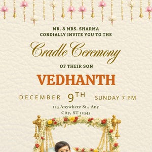 May include: An invitation for a Cradle Ceremony, featuring text that reads "MR. & MRS. SHARMA CORDIALLY INVITE YOU TO THE Cradle Ceremony OF THEIR SON VEDHANTH". The invitation includes a baby in a decorated swing.