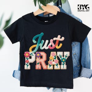 Just Pray Png, Chenille Patch PNG, Floral Embroidery PNG, Christian Puffy Letters PNG