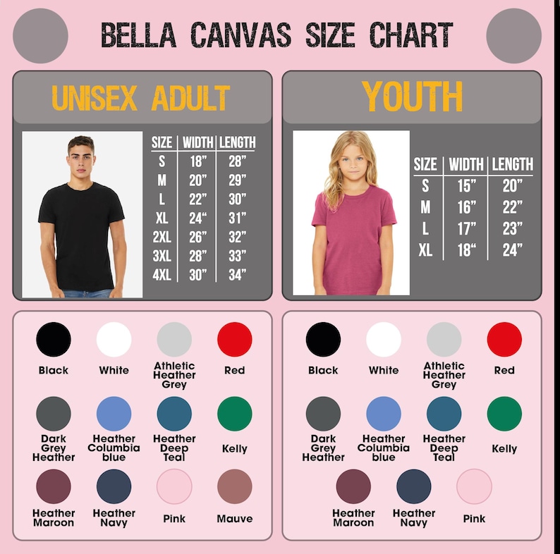 May include: A Bella Canvas size chart for unisex adult and youth t-shirts. The chart provides measurements in inches for adult sizes S to 4XL and youth sizes S to XL. Colour options include black, white, and various heather shades.