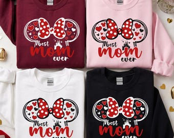 Best Mom Ever design Shirt, Minnie mouse Mom Shirt and Sweatshirt, Mom shirt for disney, Mothers day gift, Mom T-shirt