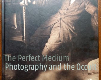 THE PERFECT MEDIUM - Spirit Photography - Out of Print Hardcover Occult Book