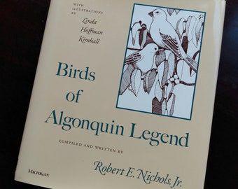 RARE Birds of Algonquin Legend - Hardcover book indigenous animal folklore