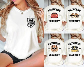 Customize Disneyland Characters Princess Security Shirt, Father's Day Tee, Boyfriend Gift, Daddy and Daughter