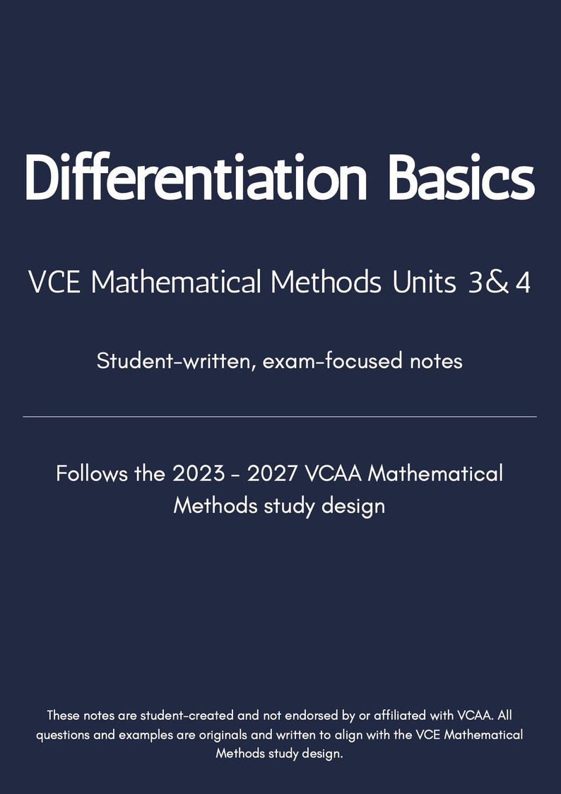 May include: A navy blue graphic with white text that reads "Differentiation Basics." Below, it states "VCE Mathematical Methods Units 3 & 4." The text also mentions student-written, exam-focused notes and follows the 2023-2027 VCAA study design.