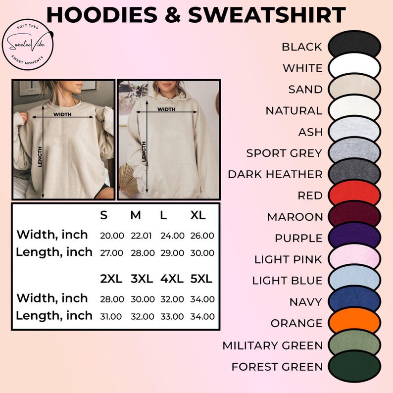 May include: Image showcasing a selection of hoodies and sweatshirts. The image includes size charts with measurements in inches, and a color palette featuring options like black, white, and navy. The text "Hoodies & Sweatshirt" is at the top.