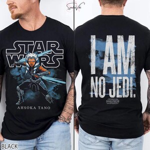 Vintage Ahsoka Tano Star Wars T-Shirt: Ahsoka Im No Jedi Sweatshirt, Star Wars Clone Wars Disneyworld May the 4th Shirt Star Wars Rebels tee image 4