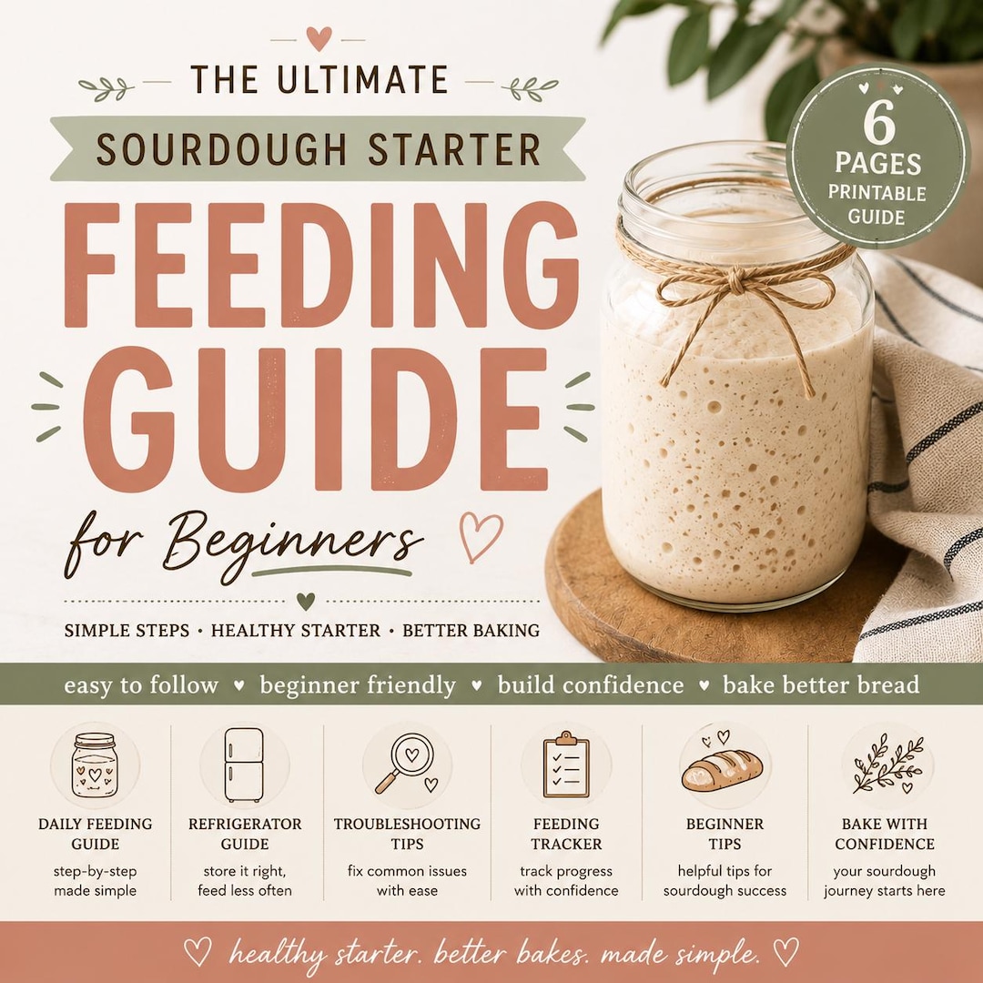 Sourdough Starter Feeding Guide & Printable Feeding Chart for Beginners