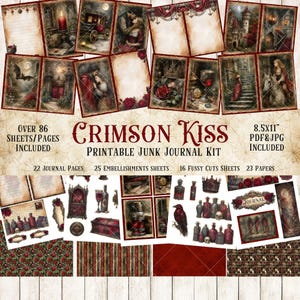 May include: A Crimson Kiss printable junk journal kit with over 86 sheets/pages. The kit includes 22 journal pages, 25 embellishment sheets, 16 fussy cut sheets, and 23 papers. The images have a gothic theme with red and sepia tones.