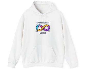 Neurodivergent & Proud Hoodie | autistic pride, identity-first, sensory-friendly
