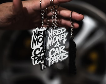 Need Money 4 Car Parts Keychain