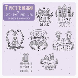 May include: A digital collection of seven black line art plotter designs on a light purple background. The graphics feature various house illustrations paired with German text phrases like Daheim wächst das Glück and Zuhause ist Herzenssache.