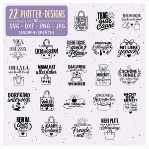 May include: A digital collection of 22 black plotter designs featuring various German phrases and tote bag illustrations. The file formats include SVG, DXF, PNG, and JPG. The graphic set displays typography and icons related to bags and daily life.