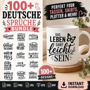 May include: A digital bundle of 100+ German phrases for crafting, featuring a white ceramic mug with the black text 'DAS LEBEN DARF leicht SEIN' and a butterfly graphic. The collection includes various typographic designs in SVG, PNG, JPG, EPS, and DXF formats.