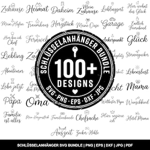 May include: A black and white graphic featuring the text "SCHLÜSSELANHÄNGER BUNDLE" and "100+ DESIGNS". The image includes various words and phrases in a handwritten style, such as "Zuhause" and "Lieblingsort", suitable for keychains.