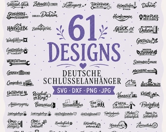 May include: A digital collection of 61 black graphic designs for keychains featuring German phrases and icons. The central text reads 61 DESIGNS DEUTSCHE SCHLÜSSELANHÄNGER SVG DXF PNG JPG. The designs include various motifs like houses, hearts, keys, and vehicles.