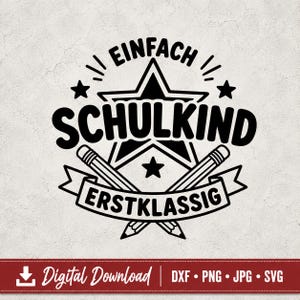 Op de afbeelding: Een zwart grafisch ontwerp met een grote centrale ster, twee gekruiste potloden en een banner. De tekst EINFACH SCHULKIND ERSTKLASSIG staat in dikke zwarte letters. Deze digitale illustratie is geplaatst op een lichte, getextureerde achtergrond.