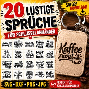Könnte beinhalten: Eine digitale Grafik mit 20 lustigen Sprüchen für Schlüsselanhänger in einem Raster. Der Text umfasst '20 LUSTIGE SPRÜCHE FÜR SCHLÜSSELANHÄNGER' und 'SOFORT DOWNLOAD'. Ein beiger, rechteckiger Schlüsselanhänger mit 'Kaffee zuerst' ist abgebildet.