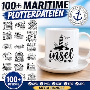 May include: A white ceramic mug featuring a black graphic of a lighthouse, waves, and a seagull with the text 'insel KIND'. The image also displays a digital collection of over 100 maritime-themed plotter designs in SVG, PNG, DXF, EPS, and JPG formats.