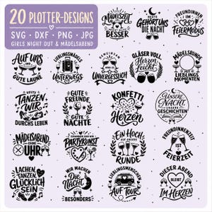 May include: A collection of 20 black plotter designs on a light purple background, featuring various German phrases related to girls' nights out, including illustrations of wine glasses, hearts, stars, shoes, and a van, with file formats SVG, DXF, PNG, and JPG.