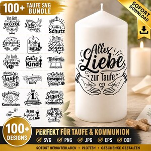 May include: A digital collection of 100+ SVG designs for baptism and communion, featuring black text and illustrations on a white background. The designs include phrases like Alles Liebe zur Taufe, Gottes Liebe, and various religious symbols.