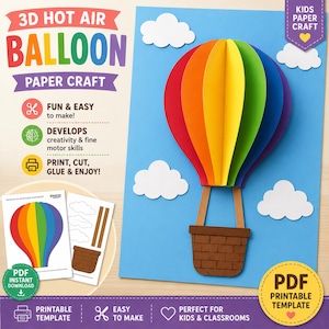 May include: A 3D hot air balloon paper craft kit featuring a rainbow-colored balloon with a brown basket on a blue background with white clouds. The text reads 3D HOT AIR BALLOON PAPER CRAFT, KIDS PAPER CRAFT, FUN & EASY, DEVELOPS, PRINT, CUT, GLUE & ENJOY.