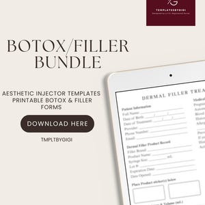 May include: Aesthetic injector templates for Botox and filler treatments. The image features a tablet displaying a dermal filler treatment form, with the words "Botox/Filler Bundle" at the top. Includes a "Download Here" button.
