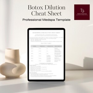 May include: A digital tablet displays a "Botox Dilution Cheat Sheet" with the text "Professional Medspa Template." A beige vase sits to the left. A maroon logo is in the upper right corner.