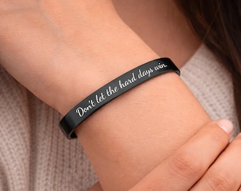 Encouragement Quote Bracelet, Don’t Let the Hard Days Win