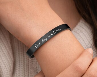 Inspirational Quote Bracelet, One Day at a Time Mental Health Reminder