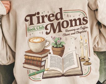 Tired Moms Book Club Sweatshirt, Book Lover Sweater, Cozy Reading Sweatshirt, Coffee Bookish Mom Gift, Sport Grey Crewneck